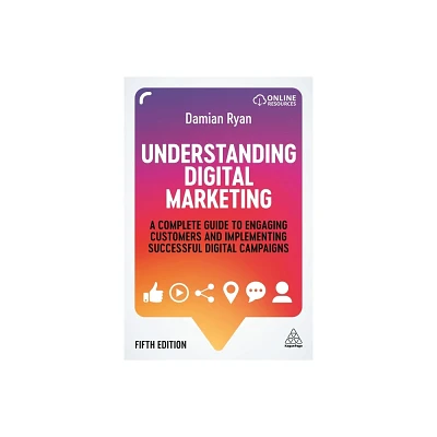 Understanding Digital Marketing - 5th Edition by Damian Ryan (Paperback)