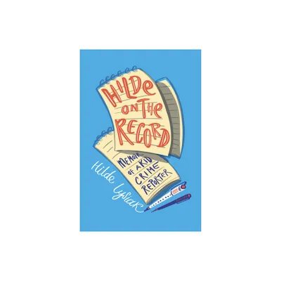 Hilde on the Record - by Hilde Lysiak (Paperback)