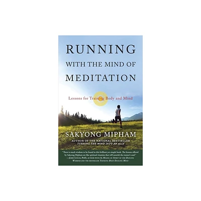 Running with the Mind of Meditation - by Sakyong Mipham (Paperback)