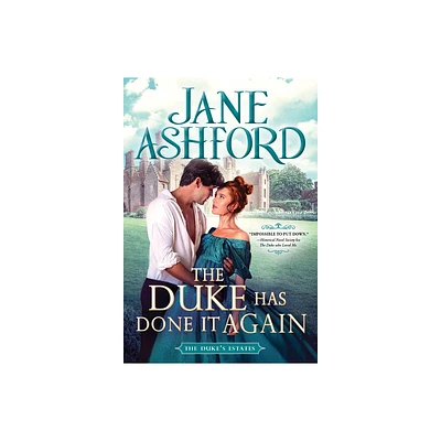 The Duke Has Done It Again - (The Dukes Estates) by Jane Ashford (Paperback)