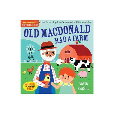 Indestructibles: Old MacDonald Had a Farm - by Amy Pixton (Paperback)