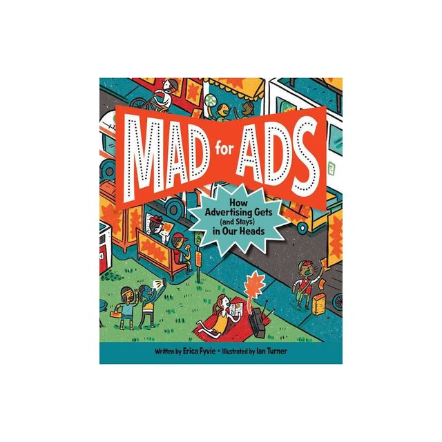 Mad for Ads - by Erica Fyvie (Hardcover)