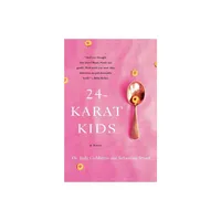 24-Karat Kids - by Judy Goldstein & Sebastian Stuart (Paperback)