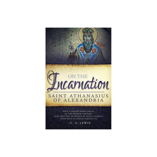 On the Incarnation - by Saint Athanasius of Alexandra (Paperback)