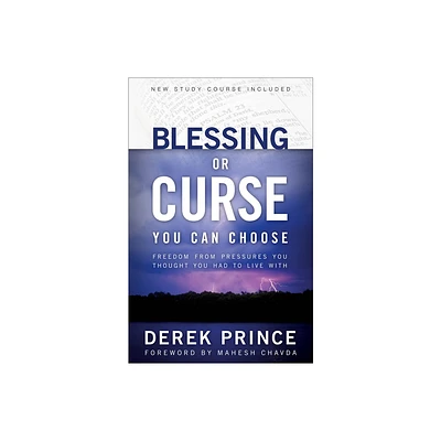 Blessing or Curse - 3rd Edition by Derek Prince (Paperback)