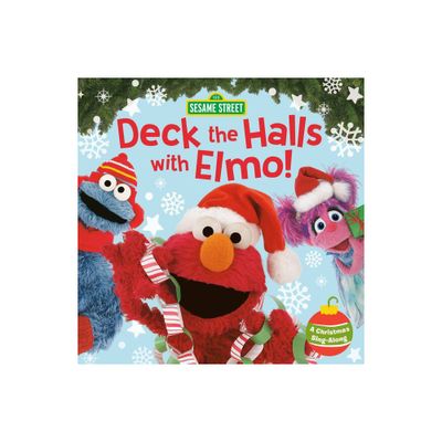 Deck the Halls with Elmo! a Christmas Sing-Along (Sesame Street) - by Sonali Fry (Board Book)