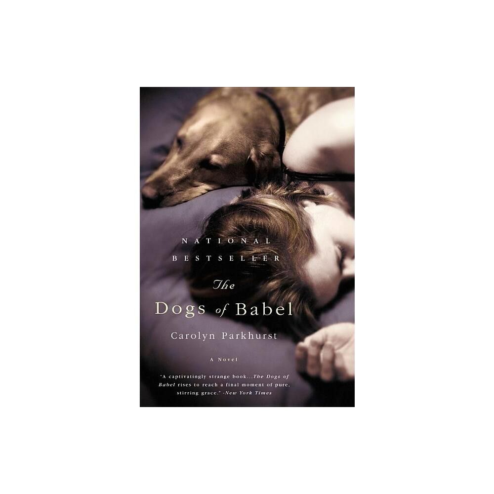 TARGET The Dogs of Babel - by Carolyn Parkhurst (Paperback)