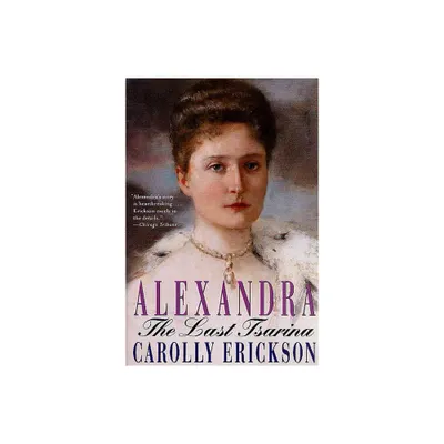 Alexandra - by Carolly Erickson (Paperback)