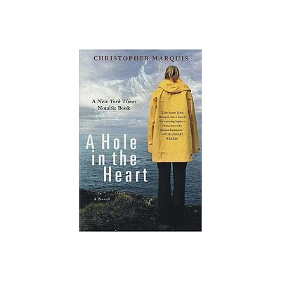 A Hole in the Heart - by Christopher Marquis (Paperback)