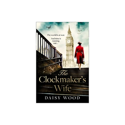 The Clockmakers Wife - by Daisy Wood (Paperback)