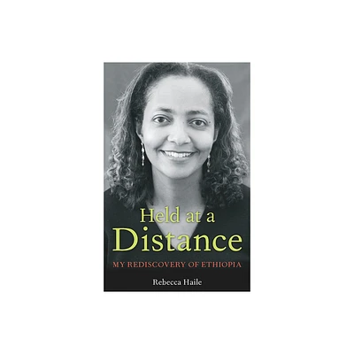 Held at a Distance - by Rebecca G Haile (Paperback)