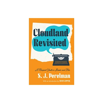 Cloudland Revisited - by S J Perelman (Paperback)