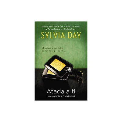 Atada a ti - by Sylvia Day (Paperback)