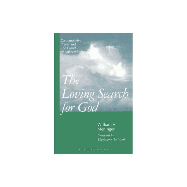 Loving Search for God - by William Meninger (Paperback)