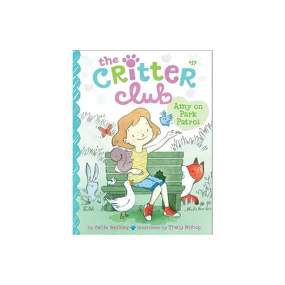 Amy on Park Patrol - (Critter Club) by Callie Barkley (Paperback)