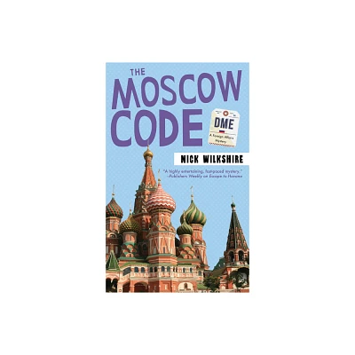 The Moscow Code - (Foreign Affairs Mystery) by Nick Wilkshire (Paperback)