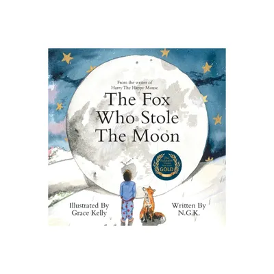 The Fox Who Stole The Moon - by N G K (Paperback)