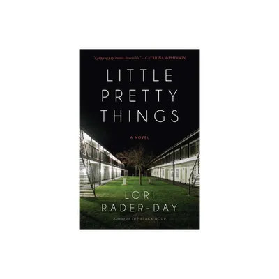 Little Pretty Things - by Lori Rader-Day (Paperback)