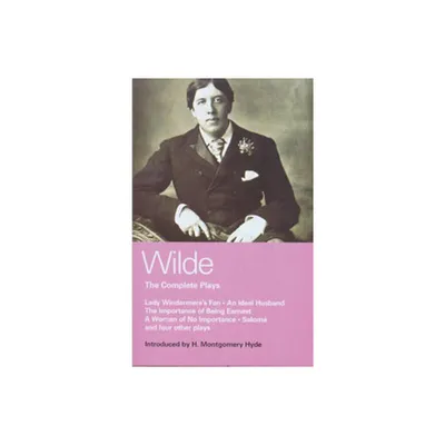 Wilde Complete Plays - (World Classics) by Oscar Wilde (Paperback)