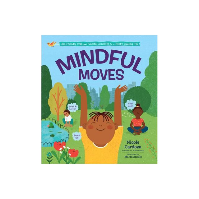 Mindful Moves - by Nicole Cardoza (Hardcover)