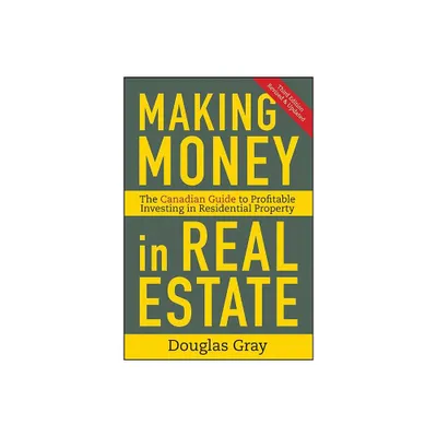 Making Money in Real Estate - 3rd Edition by Douglas Gray (Hardcover)