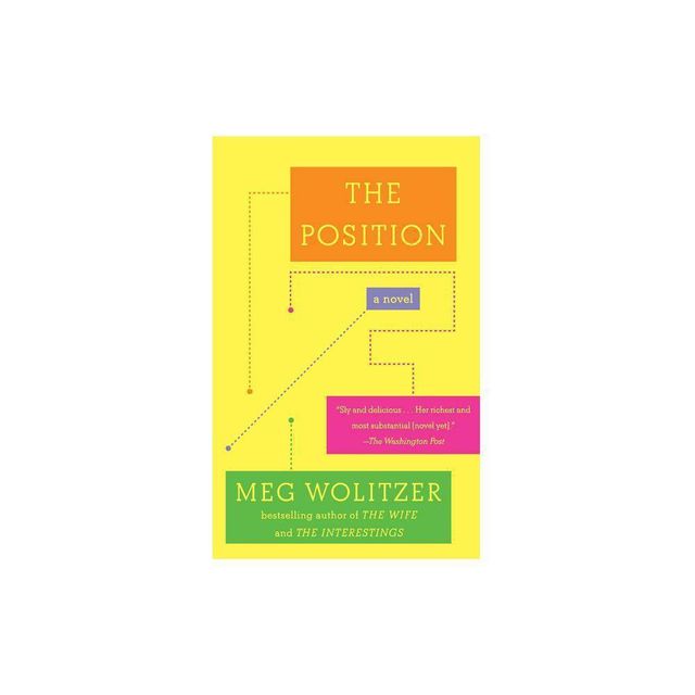 The Position - by Meg Wolitzer (Paperback)