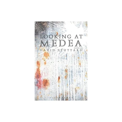 Looking at Medea - by David Stuttard (Paperback)