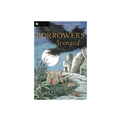 The Borrowers Avenged - by Mary Norton (Paperback)