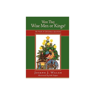 Were They Wise Men or Kings? - (Daily Study Bible) by Joseph J Walsh (Paperback)