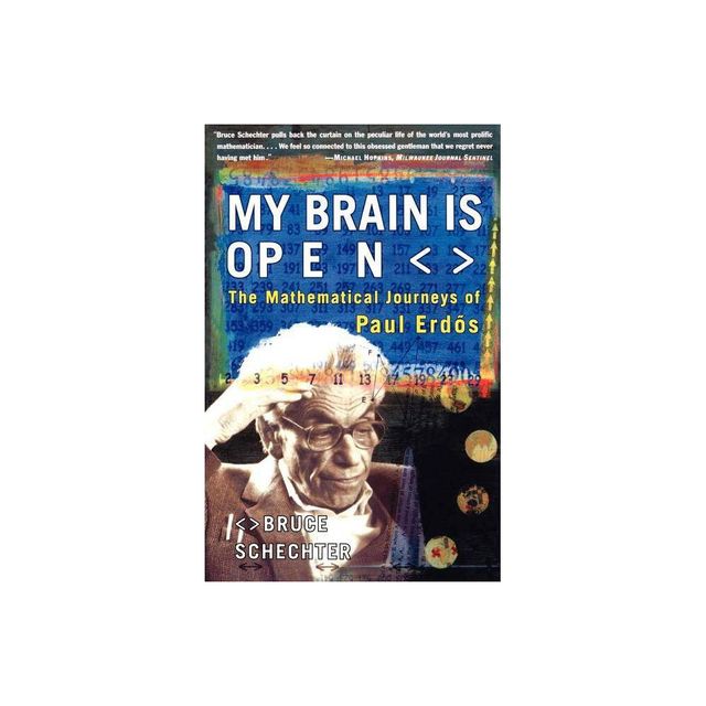 My Brain Is Open - by Bruce Schechter (Paperback)