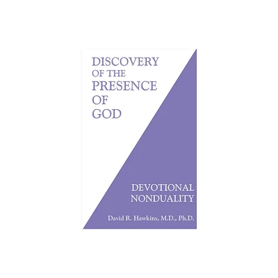 Discovery of the Presence of God - by David R Hawkins (Paperback)