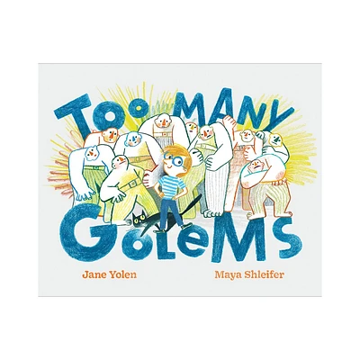 Too Many Golems - by Jane Yolen (Hardcover)