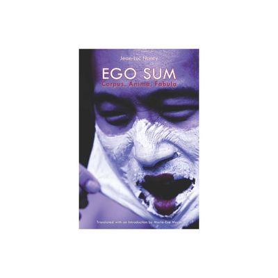 Ego Sum - by Jean-Luc Nancy (Paperback)