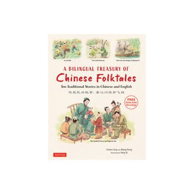 A Bilingual Treasury of Chinese Folktales - by Vivian Ling & Peng Wang (Hardcover)