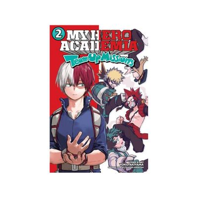 My Hero Academia: Team-Up Missions, Vol. 2 - by Kohei Horikoshi (Paperback)