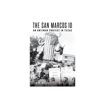 The San Marcos 10 - by E R Bills (Paperback)