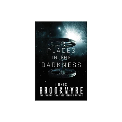 Places in the Darkness - by Chris Brookmyre (Paperback)