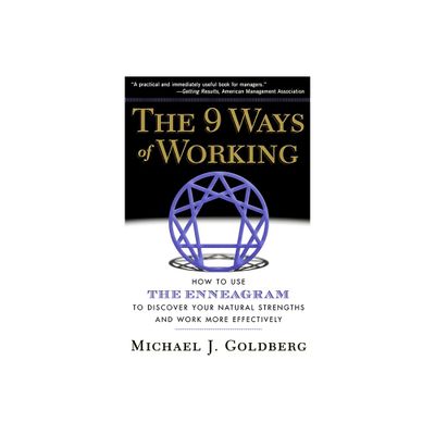 The 9 Ways of Working - by Michael J Goldberg (Paperback)