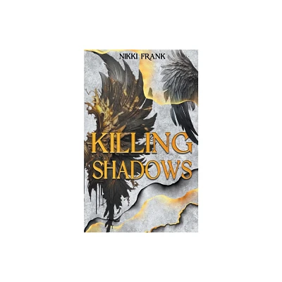 Killing Shadows - by Nikki Frank (Paperback)