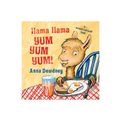 Llama Llama Yum Yum Yum - by Anna Dewdney (Board Book)