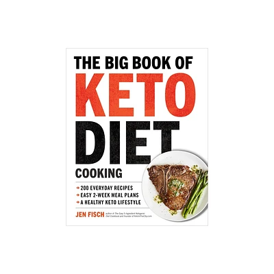 The Big Book of Ketogenic Diet Cooking - by Jen Fisch (Paperback)