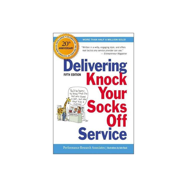 Delivering Knock Your Socks Off Service - 5th Edition by Performance Research Associates (Paperback)