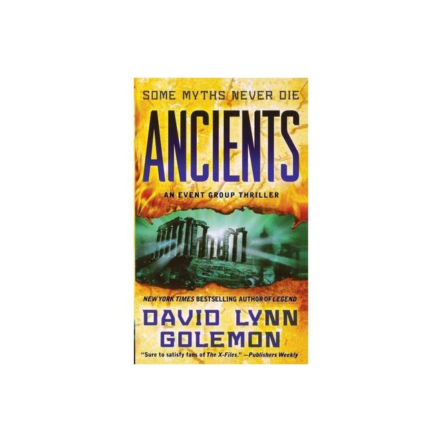 Ancients - (Event Group Thrillers) by David L Golemon (Paperback)