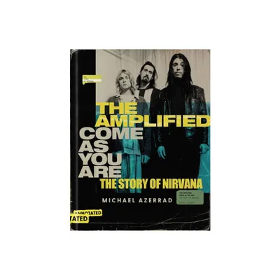 The Amplified Come as You Are - by Michael Azerrad (Hardcover)