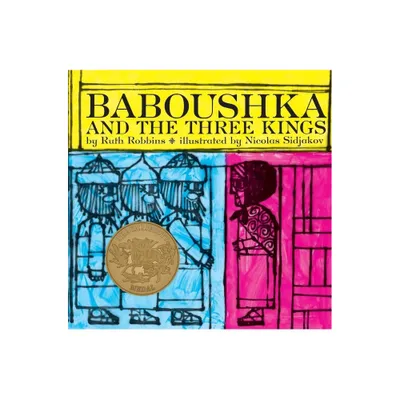 Baboushka and the Three Kings - by Ruth Robbins (Hardcover)