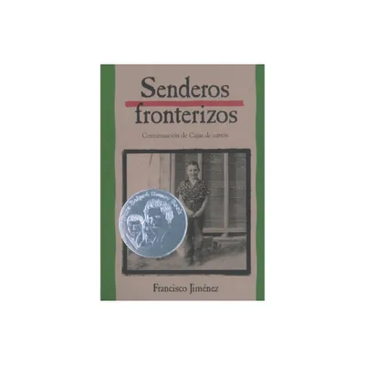 Senderos Fronterizos - (Cajas de Carton) by Francisco Jimnez (Paperback)