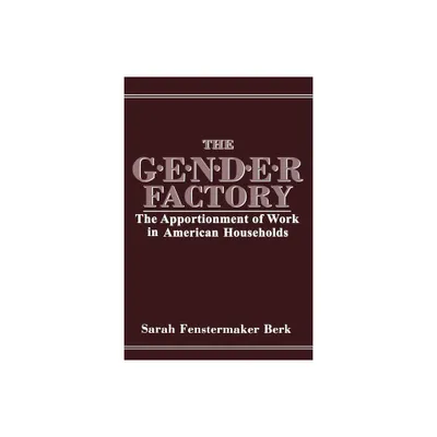 The Gender Factory - by S F Berk (Paperback)