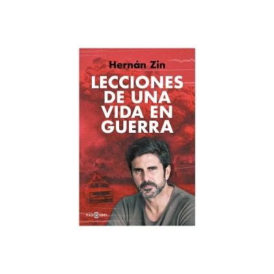 Lecciones de Una Vida En Guerra / Lessons of a Life Among Wars - by Hernn Zin (Paperback)