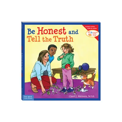 Be Honest and Tell the Truth - (Learning to Get Along(r)) by Cheri J Meiners (Paperback)