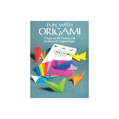 Fun with Origami - (Dover Crafts: Origami & Papercrafts) by Dover Publications Inc (Paperback)